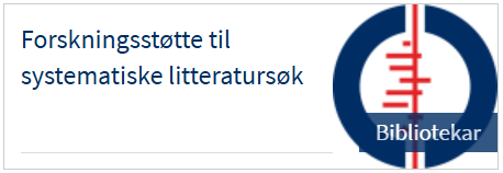 Forskningsstøtte til systematiske litteratursøk